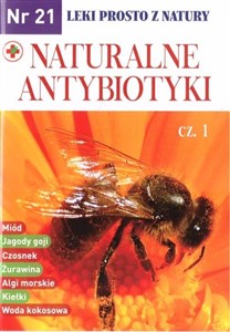 Leki prosto z natury. Naturalne antybiotyki. Część 1 pl online bookstore
