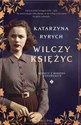 Wilczy księżyc Kobiety z Rodziny Wierzbickich bookstore