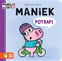 Maniek potrafi  - Agnieszka Matz