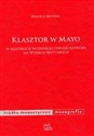 Klasztor w Mayo W kontekście wczesnego chrześcijaństwa na Wyspach Brytyjskich Polish Books Canada
