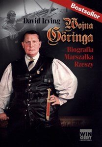 Wojna Goeringa Biografia marszałka Rzeszy  
