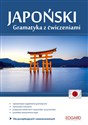 Japoński Gramatyka z ćwiczeniami Poziom A1-B1 Dla początkujących i średnio zaawansowanych 