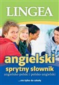 Angielsko-polski polsko-angielski sprytny słownik nie tylko do szkoły - Opracowanie Zbiorowe
