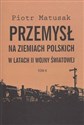 Przemysł na ziemiach polskich w latach II wojny światowej t.2 Przemysł hutniczy, metalowy, maszynowy, lotniczy i stoczniowy bookstore