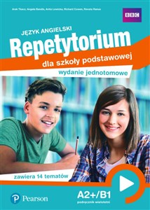 Język angielski Repetytorium A2+/B1 Podręcznik wieloletni Szkoła podstawowa. Wydanie jednotomowe  