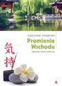 Promienie Wschodu Niezwykłe terapie medycyny bookstore