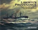 Liberty's Provenance The Evolution of the Liberty Ship from its Sunderland Origins - Polish Bookstore USA