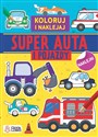 Super auta i pojazdy Kolorowanki z naklejkami - Opracowanie Zbiorowe