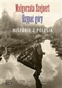 Usypać góry Historie z Polesia - Małgorzata Szejnert Polish Books Canada