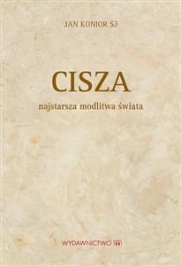 Cisza Najstarsza modlitwa świata polish usa