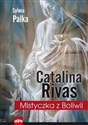 Catalina Rivas Mistyczka z Boliwii Canada Bookstore