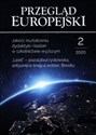 Przegląd Europejski 2/2020 Jakość kształcenia, dydaktyki i badań w szkolnictwie wyższym. "Lexit" - pozalaburzystowska, antyunijna lewica wobec Brexitu buy polish books in Usa