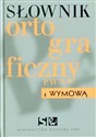 Słownik ortograficzny PWN z wymową buy polish books in Usa