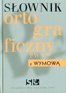 Słownik ortograficzny PWN z wymową buy polish books in Usa