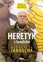 Heretyk z familoka Biografia Janoscha Canada Bookstore