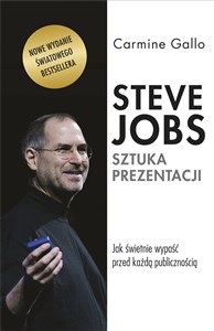 Steve Jobs. Sztuka prezentacji. Jak świetnie wypaść przed każdą publicznością bookstore