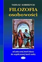 Filozofia osobowości od antycznej teorii duszy do współczesnej teorii osoby chicago polish bookstore