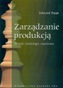 Zarządzanie Produkcją Produkt, technologia, organizacja to buy in USA