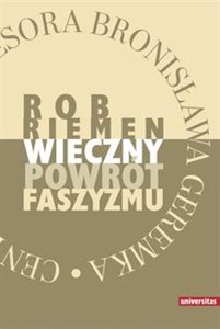 Wieczny powrót faszyzmu oraz eseje: Jerzy Jedlicki "Pokusa mocy zbiorowej", Wiktor Jerofiejew "Trujący bukiet" online polish bookstore