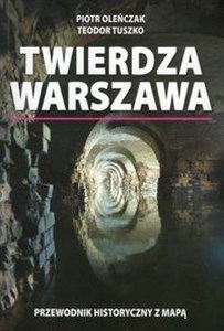 Twierdza Warszawa Przewodnik historyczny z mapą to buy in Canada