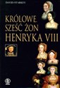 Królowe. Sześć żon Henryka VIII pl online bookstore
