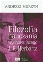 Filozofia nauczania wychowującego J.F. Herbarta bookstore