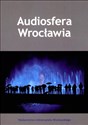 Audiosfera Wrocławia buy polish books in Usa