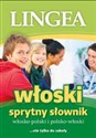Sprytny słownik włosko-polski i polsko-włoski nie tylko do szkoły - Opracowanie Zbiorowe buy polish books in Usa