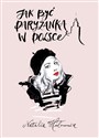 Jak być paryżanką w Polsce Polish Books Canada