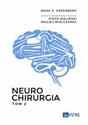 Neurochirurgia. Tom 2  - Mark S. Greenberg