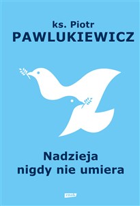 Nadzieja nigdy nie umiera books in polish