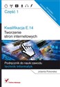 Kwalifikacja E.14 Część 1 Tworzenie stron internetowych - Jolanta Pokorska Polish bookstore