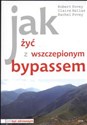 Jak żyć z wszczepionym bypassem Polish bookstore