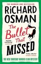 The Bullet That Missed - Richard Osman bookstore