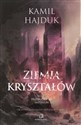 Ziemia Kryształów Tom 1 Przebudzenie Imperium in polish