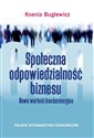 Społeczna odpowiedzialność biznesu Nowa wartość konkurencyjna books in polish