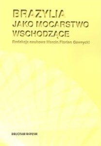 Brazylia jako mocarstwo wschodzące  in polish