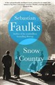 Snow Country - Sebastian Faulks chicago polish bookstore