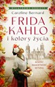 Frida Kahlo i kolory życia wyd. kieszonkowe - Polish Bookstore USA