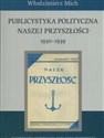 Publicystyka polityczna Naszej Przyszłości 1930-1939 to buy in USA