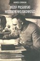 Józef Piłsudski Historyk wojskowości in polish