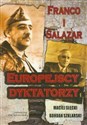Franco i Salazar. Europejscy dyktatorzy - Maciej Słęcki, Bohdan Szklarski