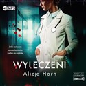 [Audiobook] CD MP3 Wyleczeni - Alicja Horn