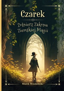 Czarek Żołnierz Zakonu Ziemskiej Magii online polish bookstore