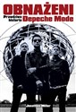 Obnażeni Prawdziwa historia Depeche Mode 