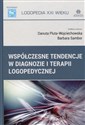 Współczesne tendencje w diagnozie i terapii logopedycznej - Danuta Pluta-Wojciechowska, Barbara Sambor