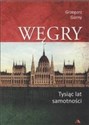 Węgry Tysiąc lat samotności Canada Bookstore