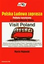 Polska ludowa zaprasza Polityka turystyczna w czasach Edwarda Gierka - Marcin Majowski