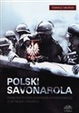 Polski Savonarola Pisma polityczne Kazimierza Studentowicza z lat wojny i okupacji - Polish Bookstore USA