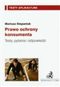 Prawo ochrony konsumenta Testy, pytania i odpowiedzi - Polish Bookstore USA